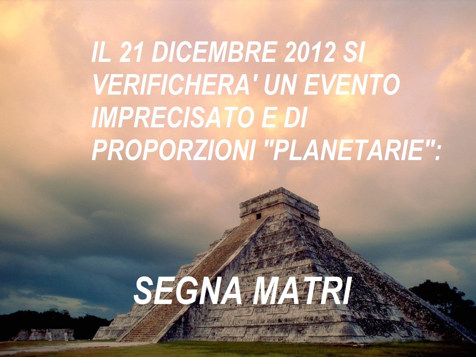 PROFEZIA MAYA Official Fan Club Curno MozzoOfficial Fan Club Curno Mozzo